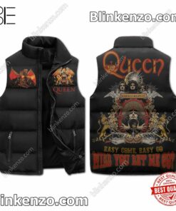 Queen Easy Come Easy Go Will You Let Me Go Puffer Sleeveless Jacket