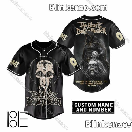 The Black Dahlia Murder Welcome To My Nightmare Feel Free To Make Yourself At Home Personalized Baseball Jersey