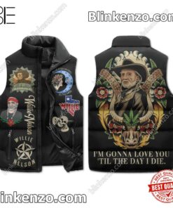 Willie Nelson I'm Gonna Love You Til The Day I Die Men's Puffer Vest